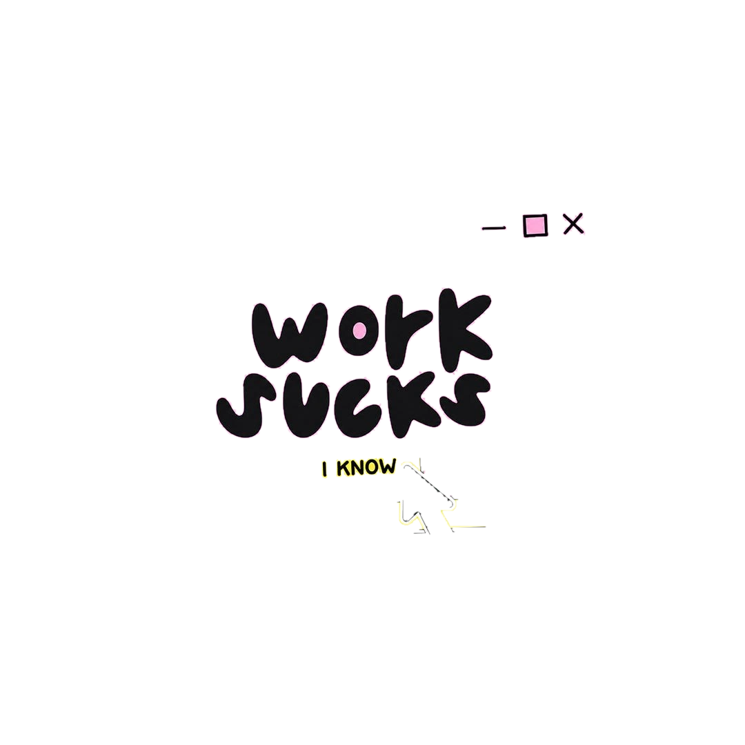 Work Is Overrated Sticker